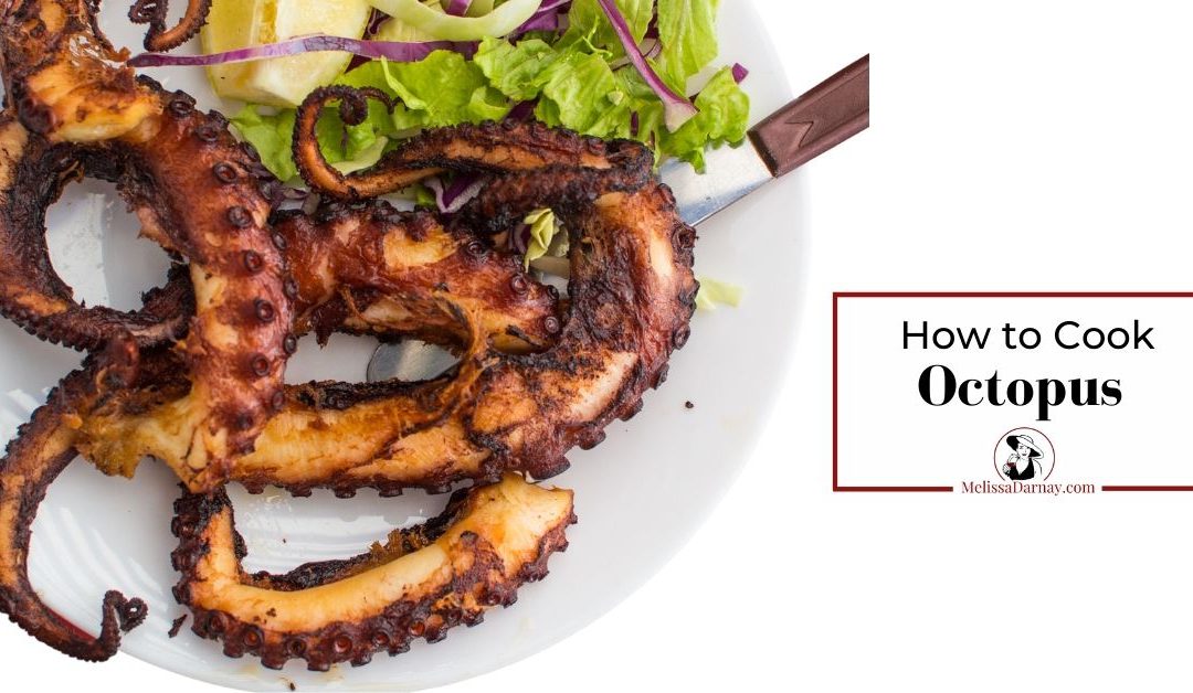 How to Cook Octopus