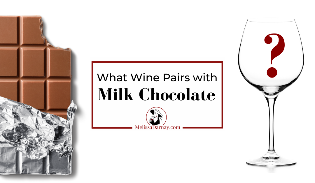 What Wine Pairs with Milk Chocolate?