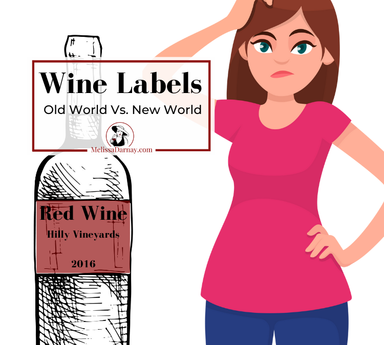 ​Wine Labels Old World Versus New World